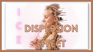 Dispersion Effect in Canva