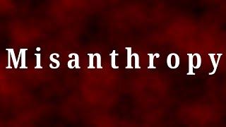 Misanthropy