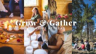 Grow & Gather Origins Women's Retreat