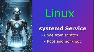 Linux - Create systemd Service - Run as Root and Non-root