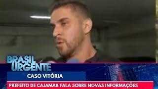 Prefeito de Cajamar fala sobre novas informações no caso Vitória | Brasil Urgente