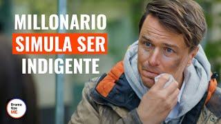 Un millonario finge ser un sin hogar | @DramatizeMeEspanol