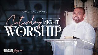 SATURDAY NIGHT WORSHIP (05-10-2024) | JOHNSAM JOYSON | DAVIDSAM JOYSON | FGPC NAGERCOIL