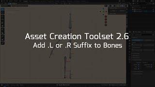 Asset Creation Toolset 2.6 - Add .L or .R Suffix to Bones (Blender Addon)