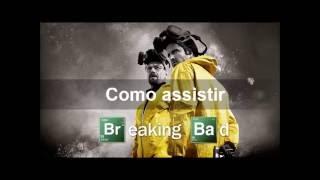 Assistir Breaking Bad online, dublado e em HD