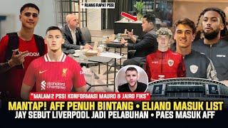  KABAR TIMNAS! "LANGSUNG DI PROSES" Mauro & Jairo Fiks Gabung ~ Eliano Masuk List ~ AFF Digeber