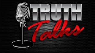 Welcome to Truth Talks