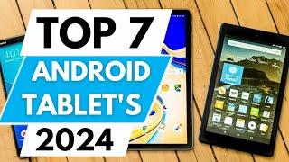 Top 7 Best Android Tablets in 2024