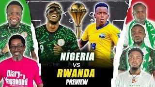 NIGERIA VS RWANDA 2025 AFCON Qualifier PREVIEW - (FT. Tox, China Acheru, Henry, Dani & Kuro)