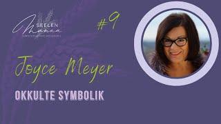 #009 Joyce Meyer - Okkulte Symbolik