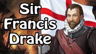 Sir Francis Drake: The Villainous Hero (Pirate History Explained)