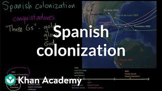 Spanish colonization | Period 1: 1491-1607 | AP US History | Khan Academy