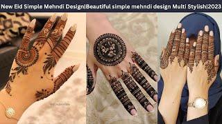 New Eid Simple Mehndi Design Beautiful simple mehndi Multi Stylish  #trending#viral #eidspecial 2023