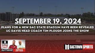 'SAC 12' reveal plan for new Sac State stadium | The Carmichael Dave Show with Jason Ross