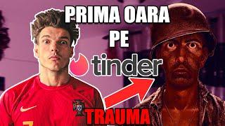 TINDER M-A TRAUMATIZAT