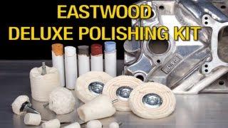 Buff Kit - How to Buff & Polish with the Deluxe Buffing Kit from Eastwood