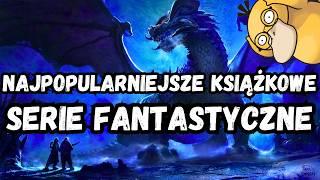 NAJPOPULARNIEJSZE SERIE FANTASTYCZNE W HISTORII (sprzedane książki) 