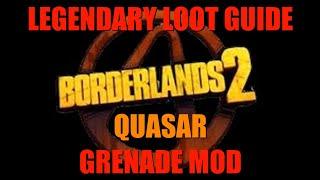 Borderlands 2, Legendary Loot Guide: Quasar Grenade Mod