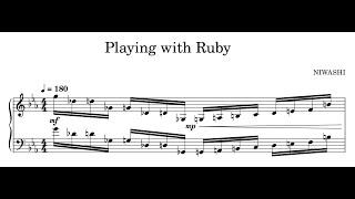 Playing With Ruby - Piano Transcription