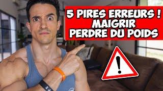 MAIGRIR ET PERDRE DU POIDS : 5 PIRES ERREURS À NE PAS FAIRE !!