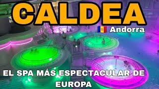 Spa Caldea. ANDORRA 2023