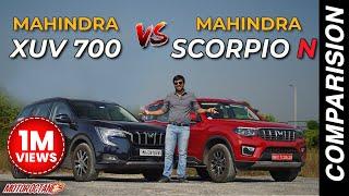 Mahindra Scorpio N vs Mahindra XUV700 - Which is better?