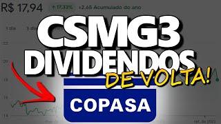 CSMG3: VOLTA DOS GRANDES DIVIDENDOS DA COPASA. VALE A PENA INVESTIR EM CSMG3?