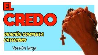  ⭐️ EL CREDO - Oración - Versión Completa - Voz y Letra - Catecismo - Iglesia Católica