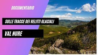 SULLE TRACCE DEI RELITTI GLACIALI