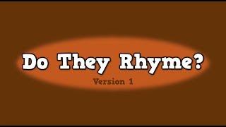 Do They Rhyme? [Version 1]     (song for kids about rhyming words)