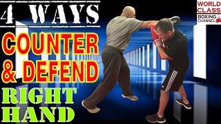 Boxing Instruction | 4 Ways To Defend And Counter The Right Hand | Using A Parry Or Block