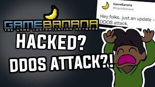 GAMEBANANA DOWN! - DDoS Attack?!