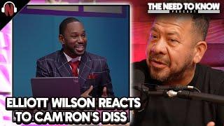 Elliott Wilson RESPONDS to Cam'ron After 'It Is What It Is' Diss