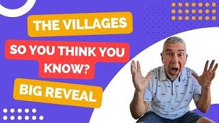 The Villages Florida, Big Reveal!