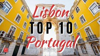 TOP 10 Things to Do in Lisbon Portugal  NOT to Miss on Your First Trip to Lisbon