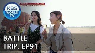 Battle Trip | 배틀트립 – Ep.91: Shin Ayoung & Sojin’s trip to Bagan, Myanmar[ENG/THA/2018.05.27]