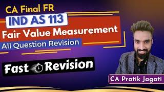 Ind as 113 Questions Last Day Revision | Fair Value Measurement | Pratik Jagati