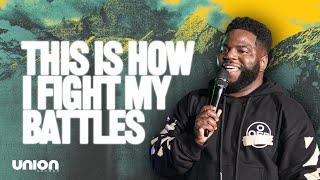 This Is How I Fight My Battles | Pastor Brian Bullock | Union Church Charlotte