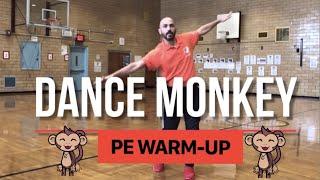 PhysEdZone: “Dance Monkey” PE Dance Fitness Warm-Up | Brain Break