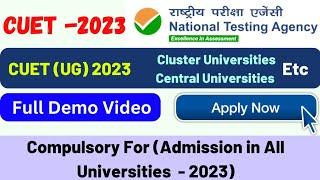 How to fill CUET 2023 Application Form _ Step Wise Demo Video (Admission for UG Programs 2023)