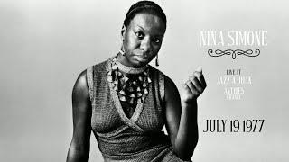 Nina Simone: Live in Antibes — July 19th, 1977 (Full Concert - Audio Only)