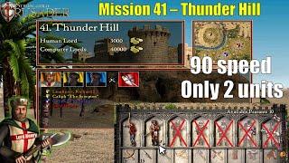 Mission 41 – Thunder Hill - The Entire Campaign with Archers and Spearman