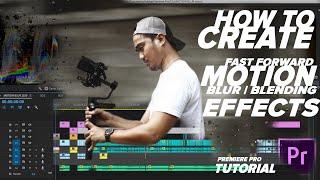 HOW TO CREATE fast forward MOTION BLUR|BLENDING EFFECTS in  Premiere pro | TAGALOG