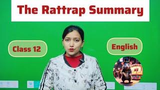 THE RATTRAP SUMMARY IN 8 MINUTES|| CLASS 12 ENGLISH