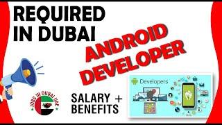 ANDROID DEVELOPER REQUIRED IN DUBAI| How to Apply | Information Technology Jobs in Dubai UAE