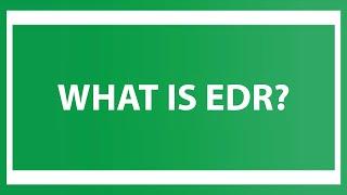 What is EDR?