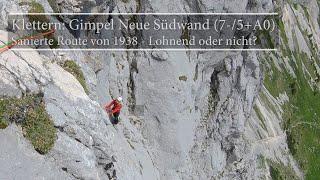 Klettern: Gimpel Neue Südwand (7-/5+A0) Sanierte Route von 1938 - Lohnend oder nicht?