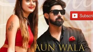 Aun Wala saah (full song)          (Punjabi song)