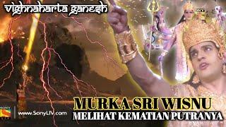 EPS 186. MURKA SRI WISNU MELIHAT KEMATIAN PUTRANYA