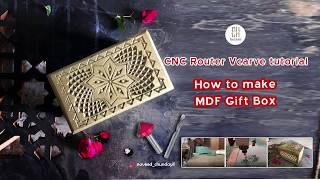 How to Design and make a gift Box with CNC Router | MDF Box V-Bit Carving | VCarve Pro and CorelDRAW